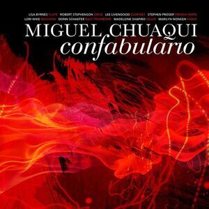 Miguel Chuaqui - Miguel Chuaqui: Confabulario  CD